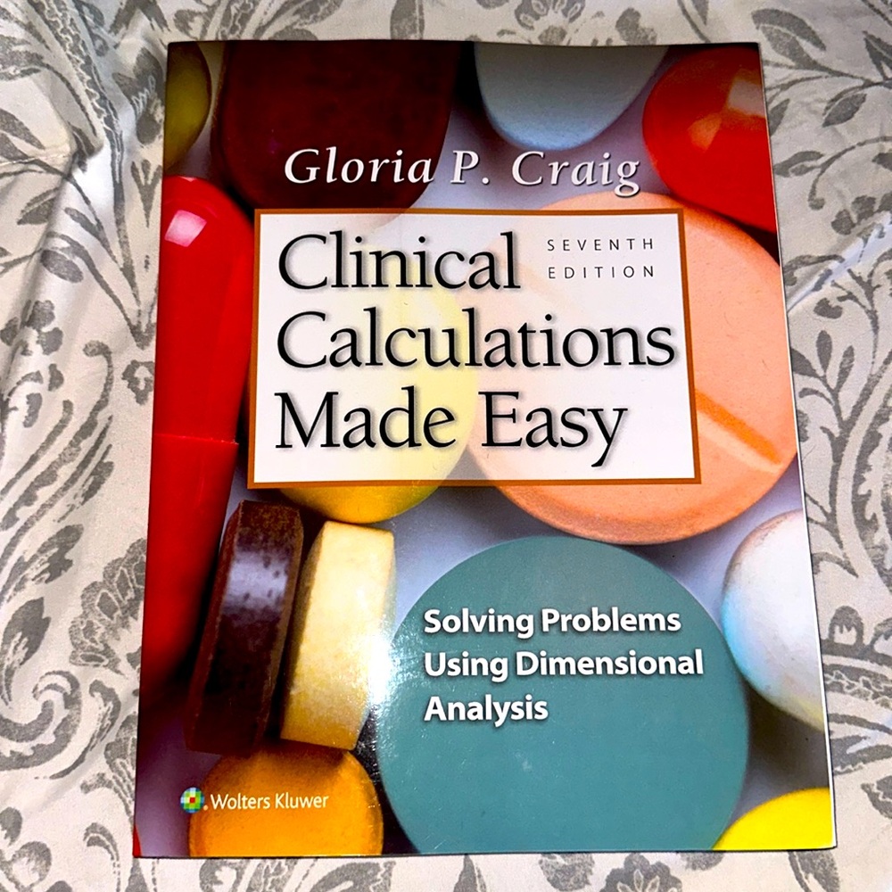 Gloria P. Craig| Clinical Calculations Made Easy| BRAND NEW and in Good State